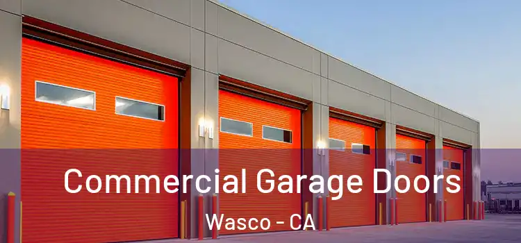  Commercial Garage Doors Wasco - CA