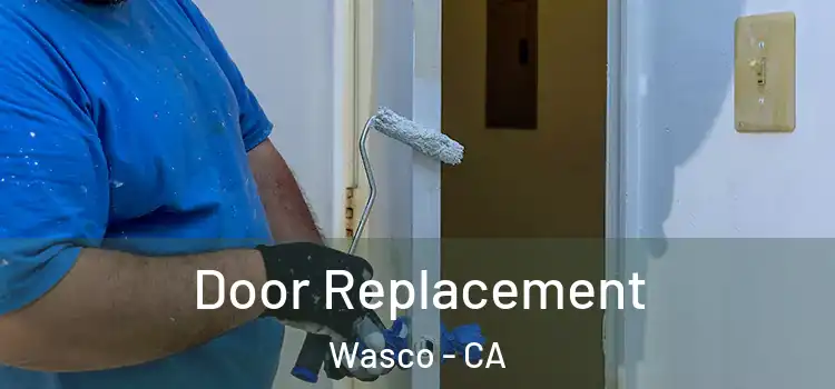 Door Replacement Wasco - CA