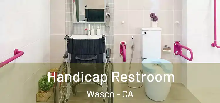 Handicap Restroom Wasco - CA
